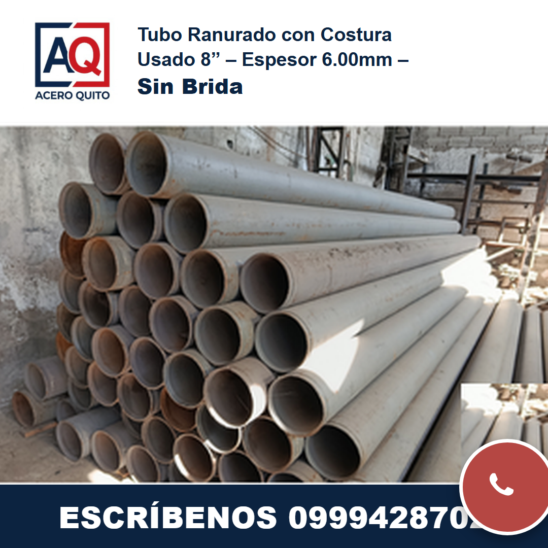 Tubo Ranurado con Costura Usado 8" - Espesor 6.00mm - Sin Brida